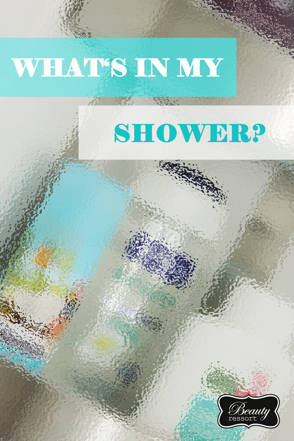 BR_Whats in my Shower_3